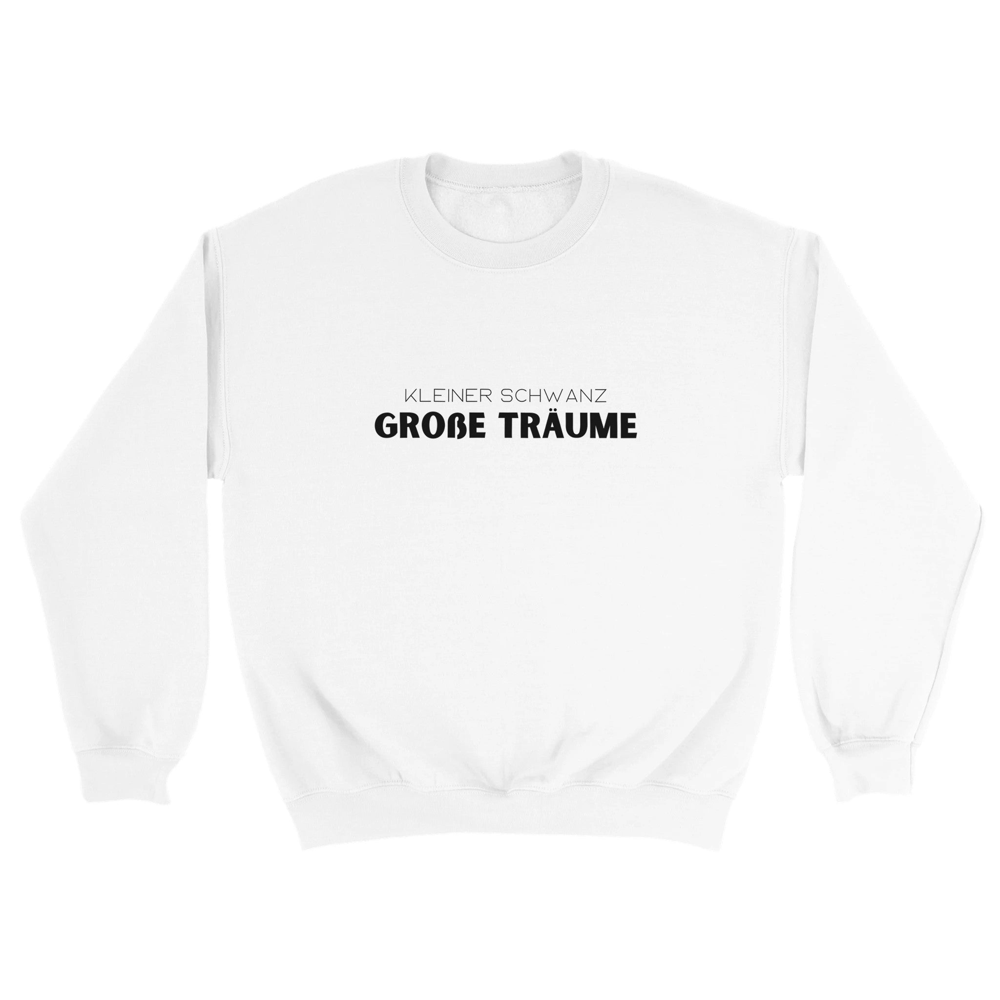 Kleiner Schwanz Große Träume Pullover