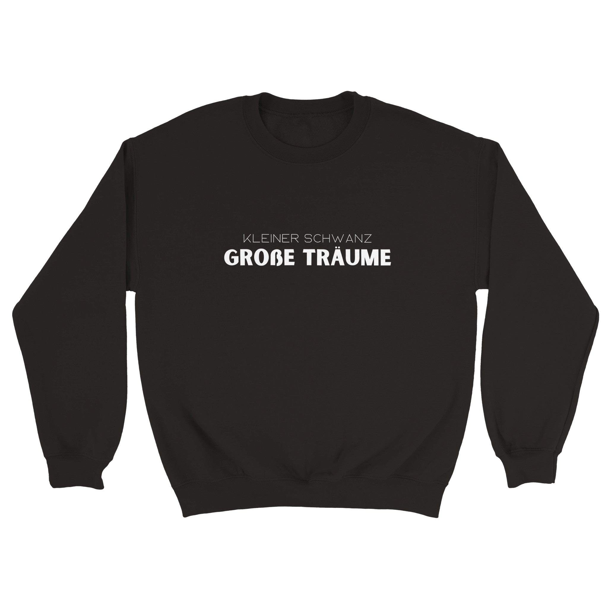 Kleiner Schwanz Große Träume Pullover