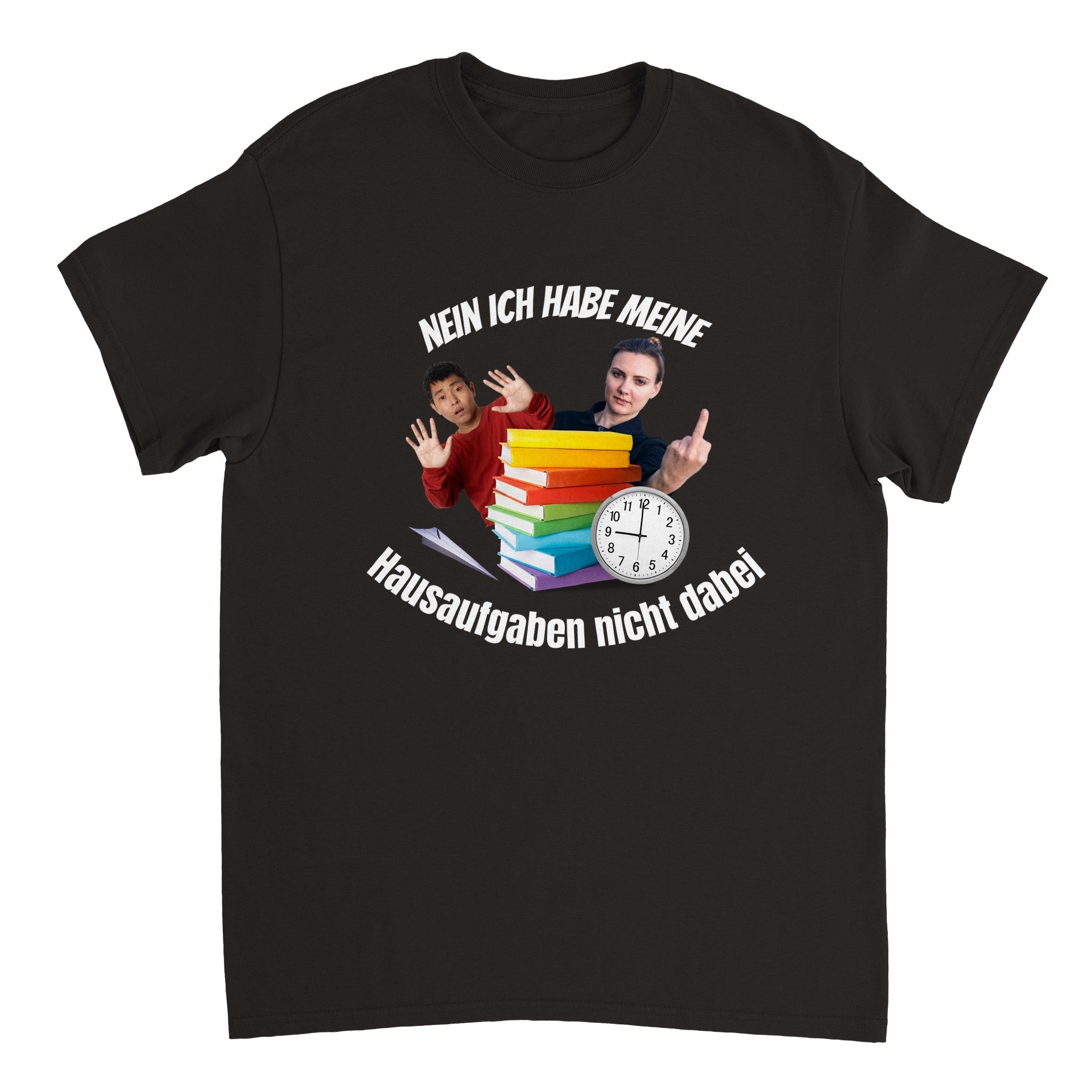 Nein ich habe meine Hausaufgaben nicht dabei T-Shirt