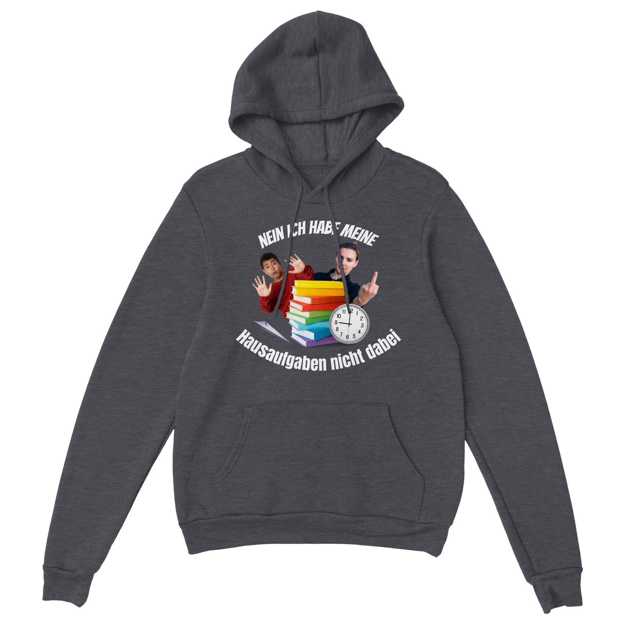 Nein ich habe meine Hausaufgaben nicht dabei Hoodie